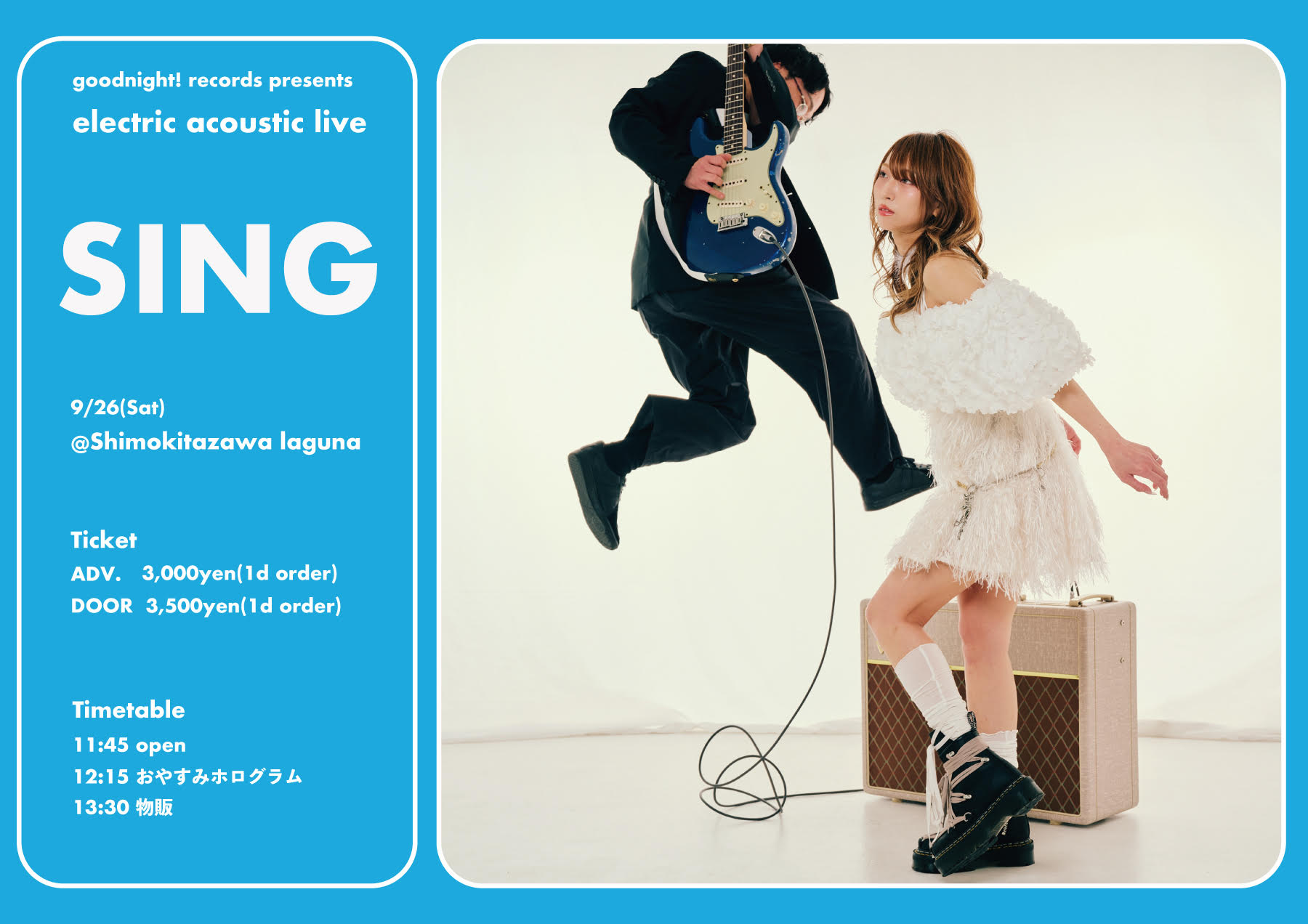 goodnight! records presentselectric acoustic live「SING」